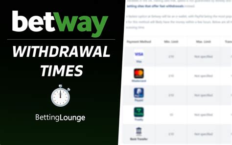 betway minimum withdrawal,betway bank withdrawal time